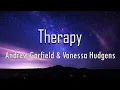 Download Lagu Andrew Garfield, Vanessa Hudgens - Therapy (Lyrics) (from \