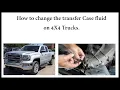 How to Change the Transfer Case Fluid on a 2016 GMC Sierra Silverado