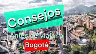 BOGOTA BEFORE TRAVELING TO BOGOTA COLOMBIA
