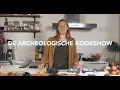 Lagu De archeologische kookshow