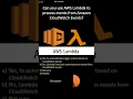 AWS Lambda Can you use AWS Lambda to process events from Amazon CloudWatch Events
