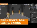 Fire Simulations in Blender 4 5 basics Cache Baking Offset