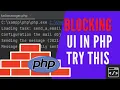Dealing with LONG Running Tasks in PHP Blocking UI Tutorial
