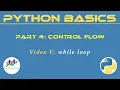 Python While Loop Python Control Flow Python Basics Python Beginners