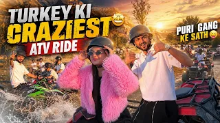 Turkey Ki Craziest ATV Ride 🤩😱 | Puri Gang Ke Sath Full Adventure! ✨❤️ | Maza Agaya 🥹@hussain.tareen