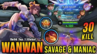 Download SAVAGE \u0026 3x MANIAC!! 30 Kills Wanwan MVP 17.8 Points!! - Build Top 1 Global Wanwan ~ MLBB MP3
