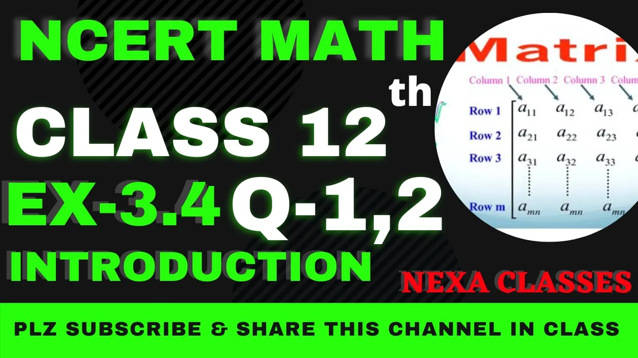 Ex-3.4 Q-1,2 & Introduction | Chapter 3 | Matrices | Class 12th NCERT Math |
