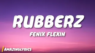 Rubberz - Fenix Flexin
