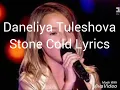 Download Lagu Daneliya Tulyeshova - Stone Cold Lyrics