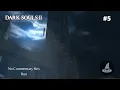 Dark Souls 2 No Commentary Hex Run E5 - Respec The Lost Bastille