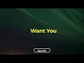Luh Kel & Queen Naija - Want You (Lyrics)