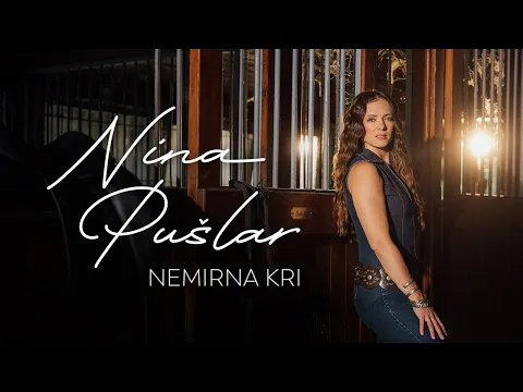 Video Thumbnail: Nina PuĆĄlar - Nemirna kri (official video)