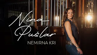 Nina Pušlar - Nemirna kri (official video)