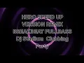 HERO SPEED UP VERSION REMIX BREAKBEAT FULLBASS  Dj Stadium  Clubbing Party