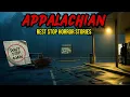 10 Bone Chilling TRUE Appalachian Rest Stop Horror Stories Creepy Souls