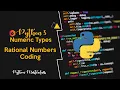 3 7 - Rational Numbers in Python Coding