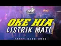 Download Lagu OKE HIA LISTRIK MATI🌴 PARTY BASSTOR TERBARU 2025 - DONNY EXCOTIC