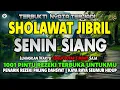 Download Lagu SHOLAWAT NABI MUHAMMAD SAW PENGABUL HAJAT, SHOLAWAT JIBRIL PENARIK REZEKI DARI SEGALA PENJURU
