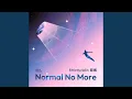 Download Lagu Normal No More (小提琴版)
