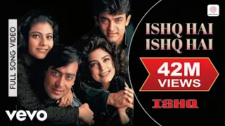 ishq hai ishq hai full video ishq aamir khan kajol ajay devgan juhi jaishree shivram