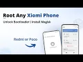 How to Root Any Xiaomi Redmi or Poco Phone Unlock Bootloader Install Magisk HyperOS Guide