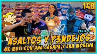 LA PENSIÓN #146 | ASALTOS Y P3ND3JOS - PT3 - ME METÍ CON UNA CASADA AUNQUE OD10 A LOS MORENOS