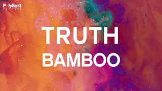 bamboo truth official lyric video 