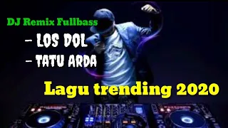 Download DJ LOS DOL - Vita ALvia Remix Koplo Terbaru 2020|DJ Tatu - Arda Fullbass|Trending 2020 MP3