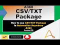 How To Use CSVTXT Package In A360 Automation Anywhere A360 Tutorial Package