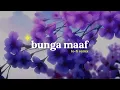 Download Lagu The Lantis - Bunga Maaf (Alphasvara Lo-Fi Remix)