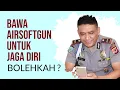 Download Lagu Bawa airsoftgun untuk jaga diri, apakah melanggar hukum ?
