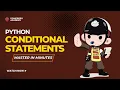 Master Python If-Else Statements Learn Conditional Logic Like Pro