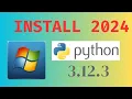 How to Install latest Python v3 12 3 in Windows OS 2024