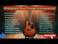 Download Lagu Evergreen hindi song #instrumental #music #guitar #hindisong #india #softmusic #song #relaxingmusic