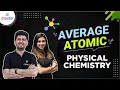 Average Atomic Physical Chemistry NEET JEE ATP STAR