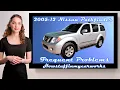Nissan Pathfinder 3rd Gen 2005 to 2012 Frequent and common problems defects issues and complaints