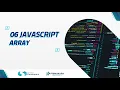 Belajar JavaScript 06 Memahami Array Metode-Metode Keren untuk Manipulasi Data