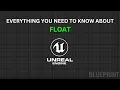 What is Float - Unreal Engine Blueprints