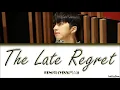 Ken (VIXX) – 'The Late Regret' (늦은 후회) Lirik [SUB INDO] (Color Coded Indo_Rom_Han_가사_Lyrics)
