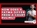 Download Lagu How Does A Fatwa Differ From A Court Ruling? - Islamic Knowledge Network
