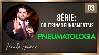 A Doutrina do Espírito Santo - Paulo Junior