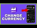 How to Change Currency on Yahoo Finance 2025