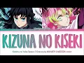 Kimetsu no Yaiba Season 3 - Opening FULL "Kizuna no Kiseki" by MAN WITH A MISSION x milet (Lyrics)