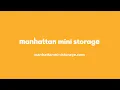 WHY SHOULD YOU CHOOSE MANHATTAN MINI STORAGE
