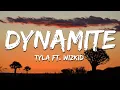 Download Lagu Tyla ft. Wizkid - DYNAMITE (Lyrics)