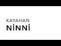 Kayahan - Ninni