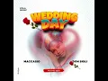 Wedding day ft Don Sigli