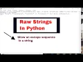PYTHON TUTORIAL RAW STRINGS HOW TO SHOW ESCAPE SEQUENCE IN STRING