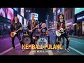 Download Lagu KEMBALI PULANG - KANGEN BAND | COVER VERSI ROCK BAND