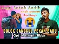 Download Lagu DOLOK SANGGUL PEKAN BARU | Cipt : Manampin Silaban | Cover : Hendra Silalahi